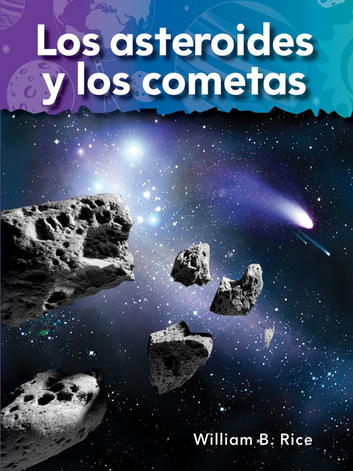 Title details for Los asteroides y los cometas by William B. Rice - Available